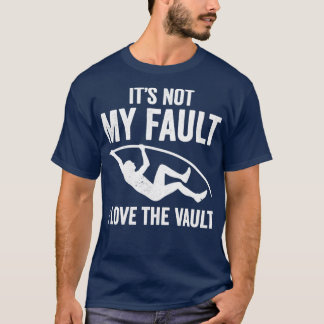 Det är inte mitt fel i Kärlek på vaultstolpen. T Shirt