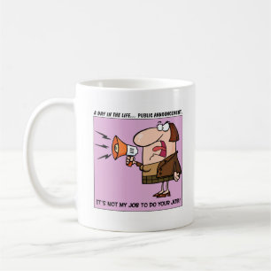 Det är inte mitt jobb att göra ditt jobb kaffemugg
