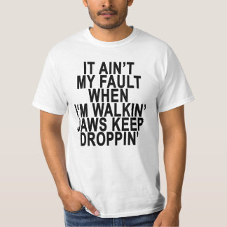 DET ÄR INTE MITT KRITISERAR, NÄR WALKIN' KÄKAR FÖR T SHIRT