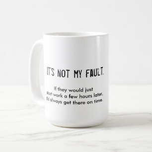 Det är inte mitt kritiserar sen-till-worken mugge kaffemugg