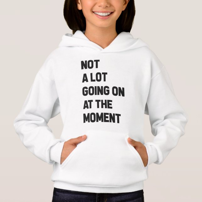 Det är inte mycket som pågår just nu. t shirt (Framsida)