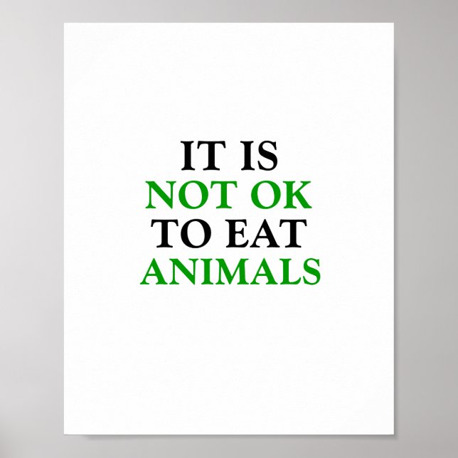 Det är inte okej att äta djur med vegan-lodrät poster (Framsidan)