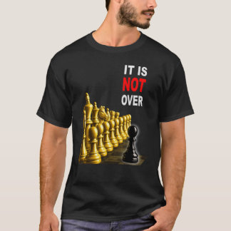 Det är inte över – Black Pawn Chess Motivation Des T Shirt