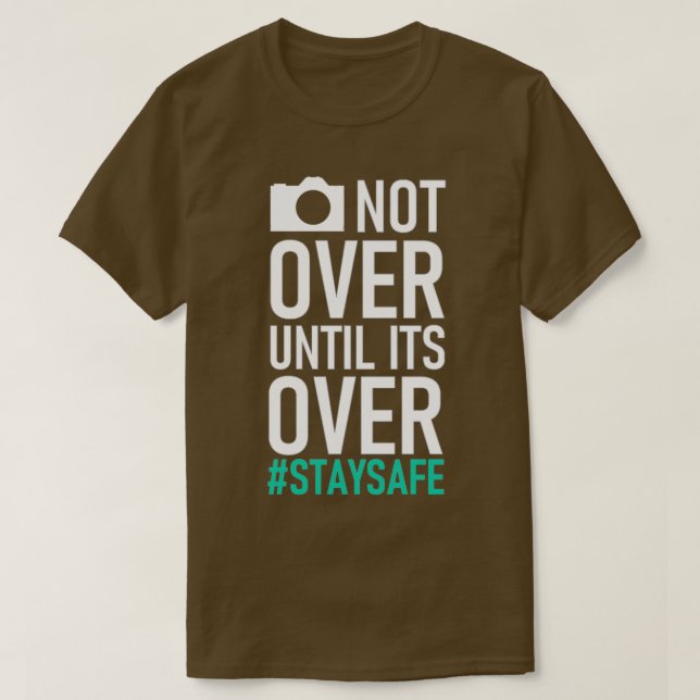 Det är inte över förrän det är över  t shirt (Design framsida)
