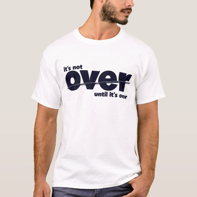 Det är inte över - Jeans Färg Bold Impact T Shirt (Framsida)