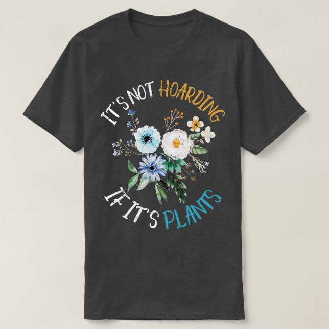 Det är inte på häckar om dess anläggningar är . t shirt (Design framsida)