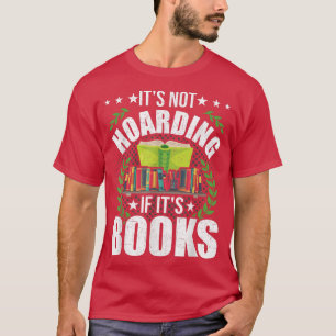 Det är inte på hatten om det är Bokar Bok Älskare T Shirt