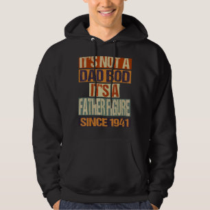 Det är inte Pappa Bod Far Figur sedan 1941 Fathe Hoodie