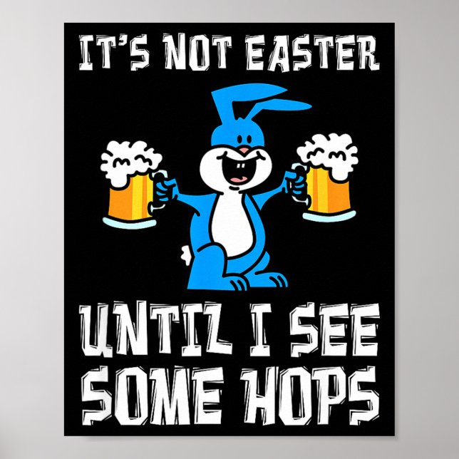 Det är inte påsk förrän Hops Bunny och öl skämt ro Poster (Framsidan)