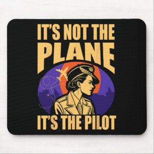 Det är inte planet, det är piloten Kvinna Pilot Fl Musmatta