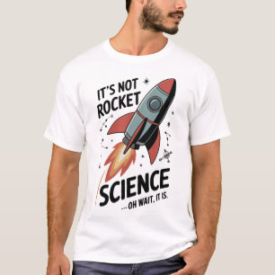 Det är inte raketforskning t shirt