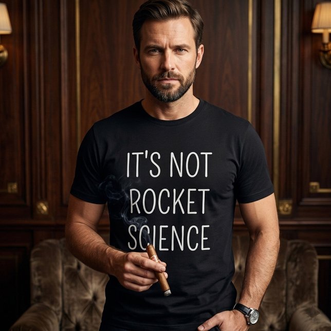 Det är inte raketforskning t shirt (It's not Rocket Science T-Shirt)