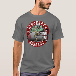 Det är inte raketkirurgi - T-tröja T-shirt