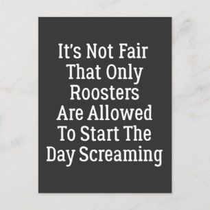 Det är inte rättvist att endast Tuppar tillåts Vykort