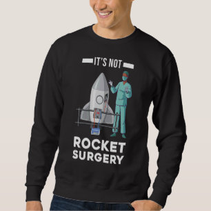 Det är inte Rocket Surgery Doktor Medical Surgeon Lång Ärmad Tröja