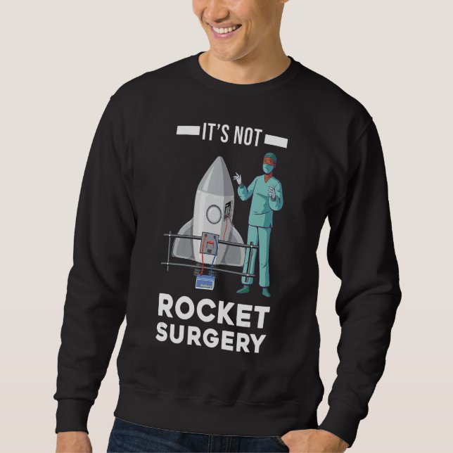 Det är inte Rocket Surgery Doktor Medical Surgeon Lång Ärmad Tröja (Framsida)