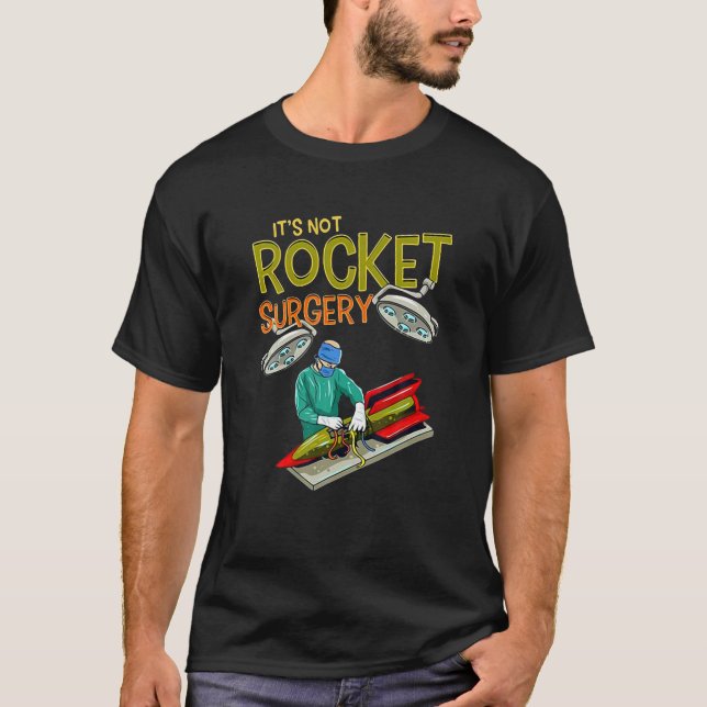 Det är inte Rocket Surgery Funny Pun Surgeon Dokto T Shirt (Framsida)
