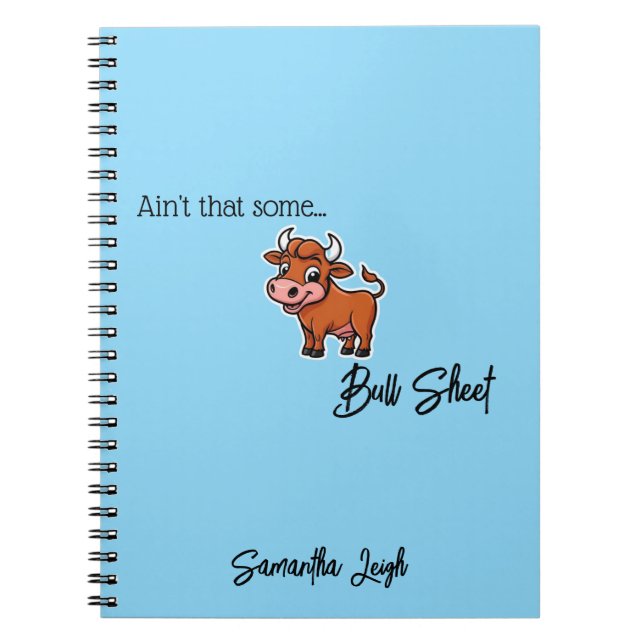 Det är inte så att någon Bull Lakan Tan Snarky Fun Anteckningsbok (Framsidan)