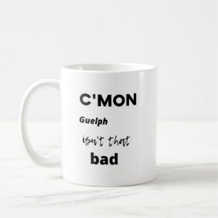 Det är inte så illa. kaffemugg