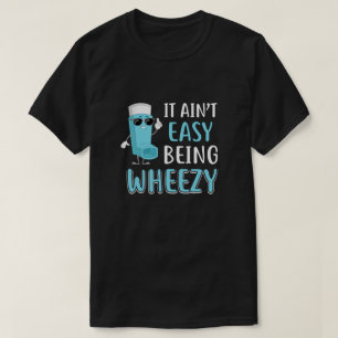 Det är inte så lätt att vara het, lilla astma I T Shirt