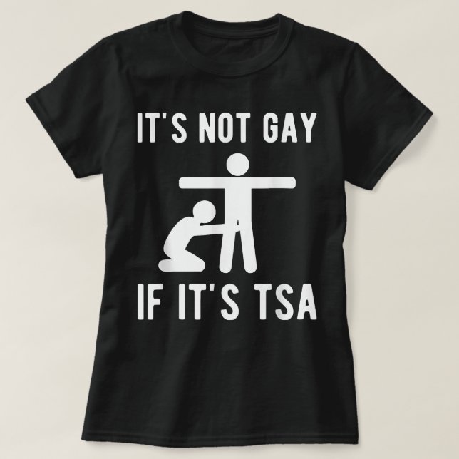 Det är inte tillåtet om det är TSA Shirt Security T (Design framsida)