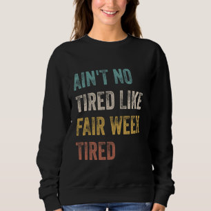Det är inte trött som en fin veckas tjocka citat t shirt