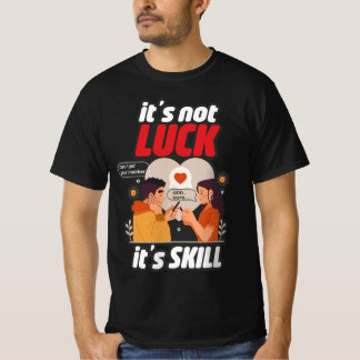 Det är inte Tur. Det är Lustigt T-Shirt