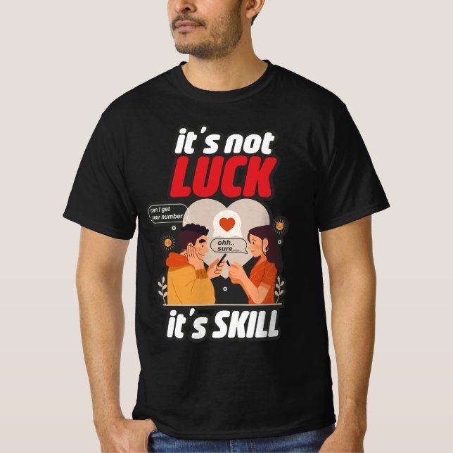 Det är inte Tur. Det är Lustigt T-Shirt (Framsida)