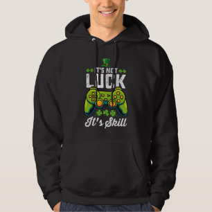 Det är inte tur det är skicklighet spelande St Pat Hoodie