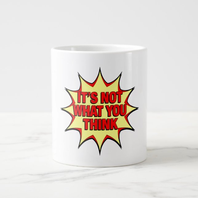 Det är inte vad du tror  jumbo mugg (Framsidan)