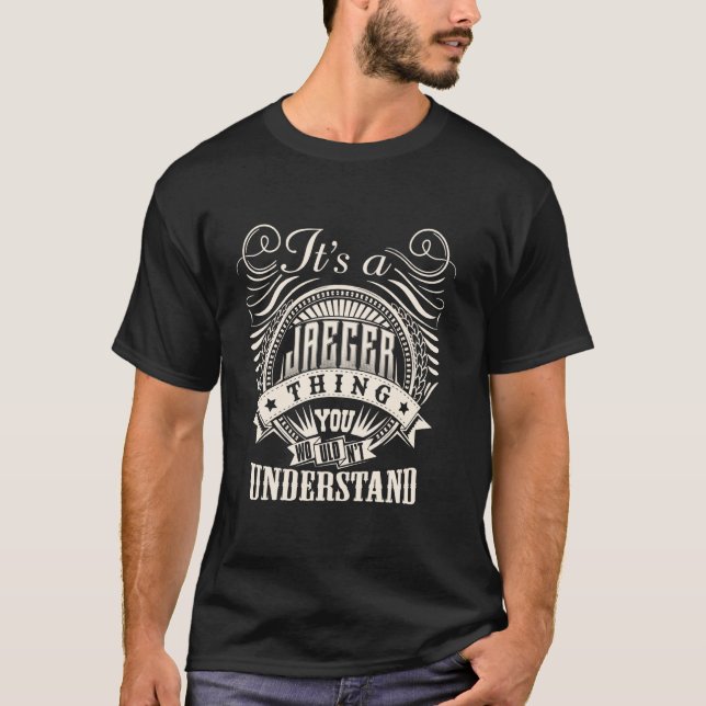 Det är JAEGER Sak du inte skulle förstå JAEGER T Shirt (Framsida)