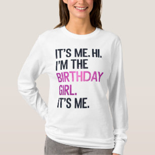 Det är jag, jag är Birthday Girl, Perfekt Birthday T Shirt