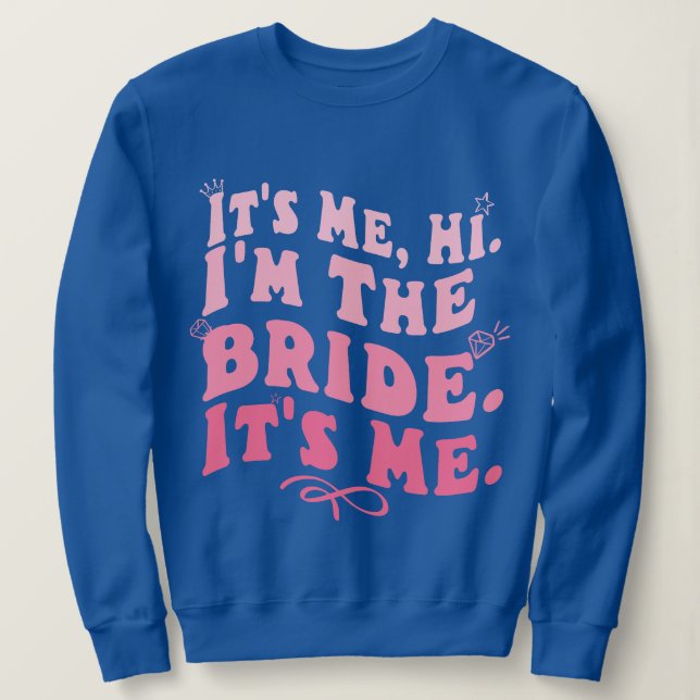 Det är jag, jag är Bride, det är jag... T Shirt (Design framsida)