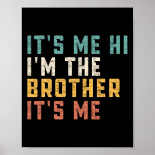 Det är jag, jag är brodern.. Det är jag Roligt pap Poster