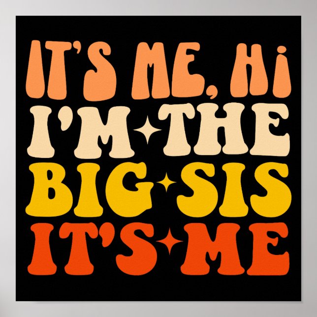 Det är jag, jag är det stora Syrran... -...det sto Poster (Framsidan)