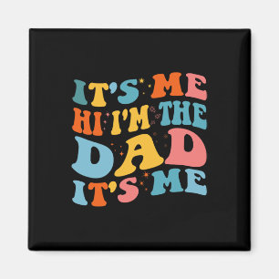 Det är jag, jag är i&#, Pappa, det är jag. Magnet