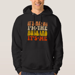 Det är jag, jag är Make, det är jag Groovy Funny Hoodie