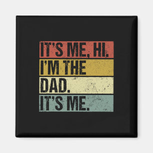 Det är jag, jag är Pappa, dess Me Fars dag-Roligt  Magnet