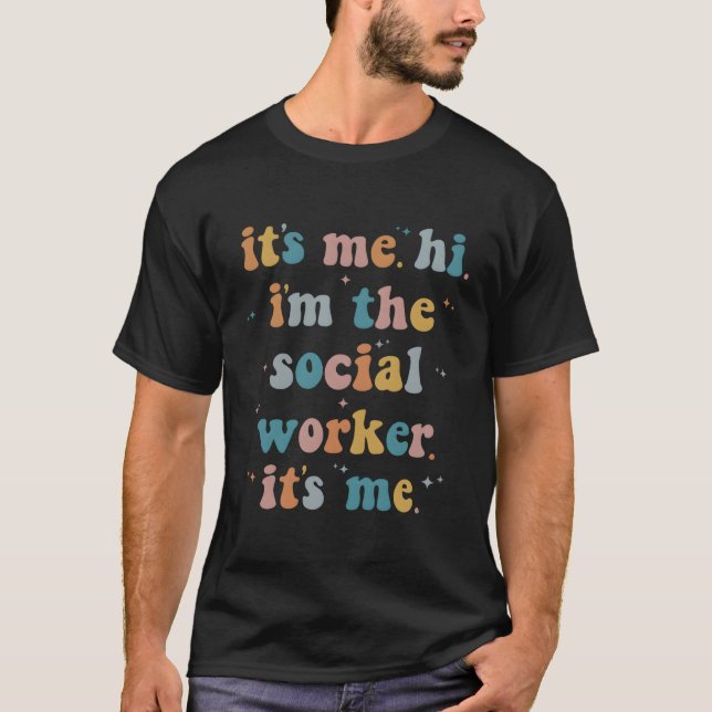 Det är jag, jag är Social-arbetaren. T Shirt (Framsida)