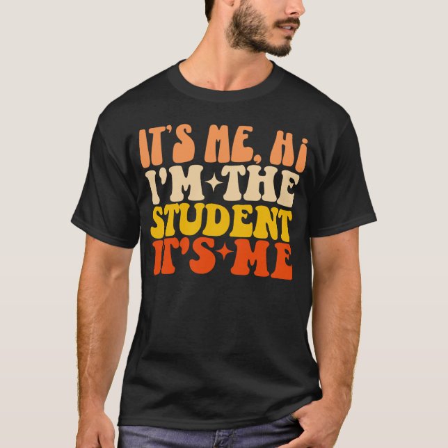Det är jag, jag är Student, det är jag... T Shirt (Framsida)