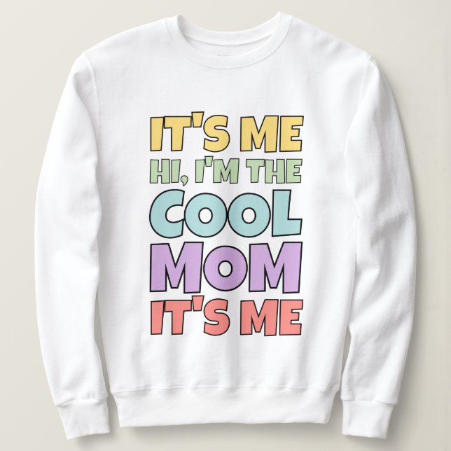 Det är jag, Mamma, Coola, citat färggift för Mor T Shirt (Design framsida)
