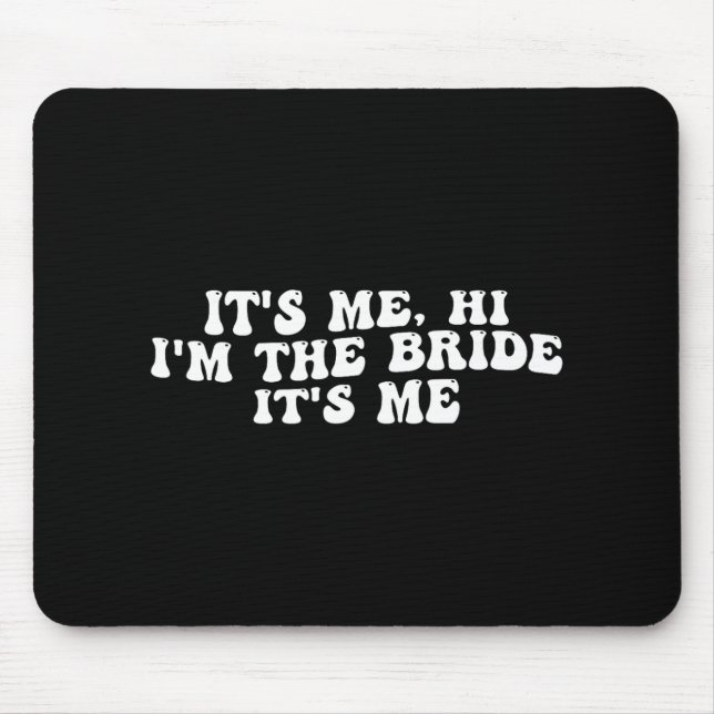 Det är jag som är Bride, det är jag... -... -..... Musmatta (Framsidan)
