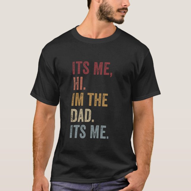 Det är jag som är Pappa, det är Fars dag... T Shirt (Framsida)