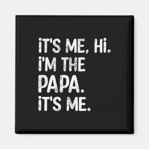 Det är jag som är Pappa och min Roligt Fars dag Pa Magnet