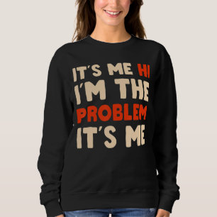 Det är jag som är problemet. Det är jag som är vär T Shirt