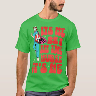 Det är jag som är sjuksköterskan.. t shirt
