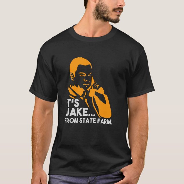 Det är Jake från State Farm - Gift T Shirt (Framsida)