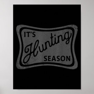 Det är jaktsäsongen Hjort Anka Dove Hunting Camo F Poster
