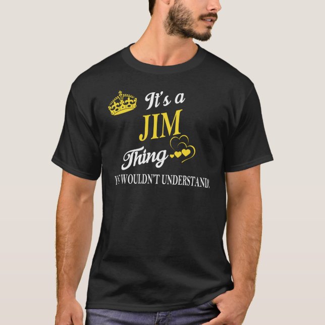 Det är JIM Sak du inte skulle förstå T Shirt (Framsida)