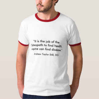 Det är jobbet av osteopathen att finna vård-,… t-shirt
